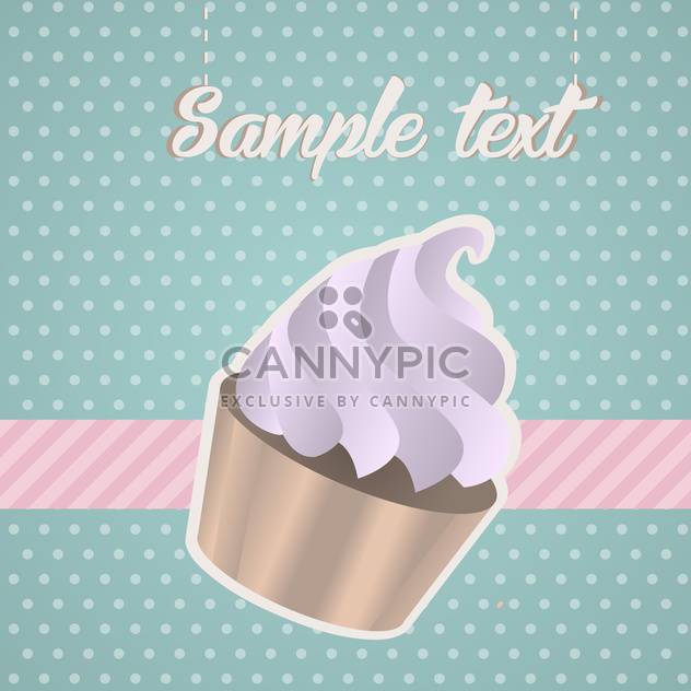 Vintage background with cupcake and text place - Kostenloses vector #127525
